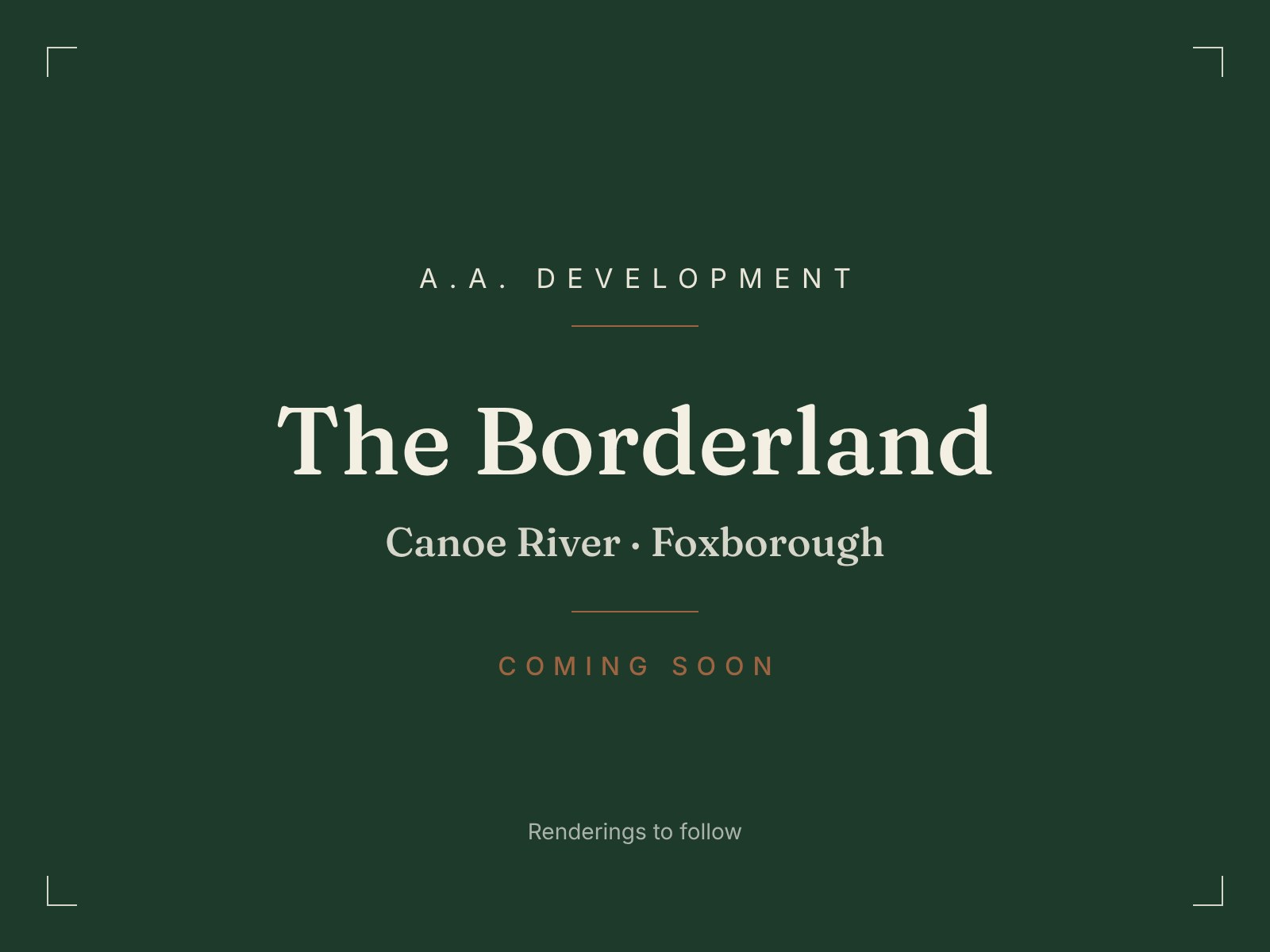 The Borderland at Canoe River, Foxborough. Custom estate residence by A.A. Development, coming soon. Renderings to follow.